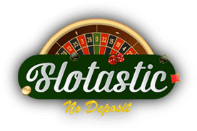 Slotastic No Deposit